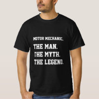 Motor Mechanic The Man The Myth The Legend
