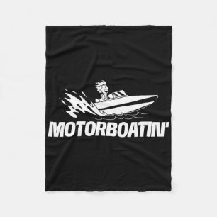 Motorboatin - Boating Boat Owner Sailing Captain Fleece Blanket