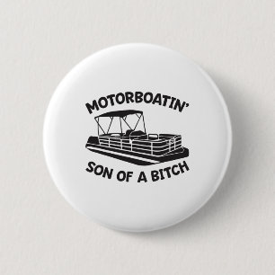 Motorboatin' Son Of A Pontoon Boat Funny Boating  6 Cm Round Badge