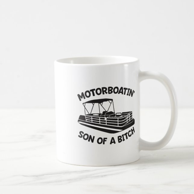 Motorboatin' Son Of A Pontoon Boat Funny Boating  Coffee Mug (Right)