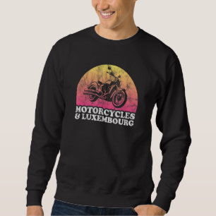 Motorcycle and Luxembourg Motorcycles Sweatshirt