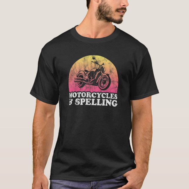 Motorcycle and Spelling Motorcycles T-Shirt (Front)