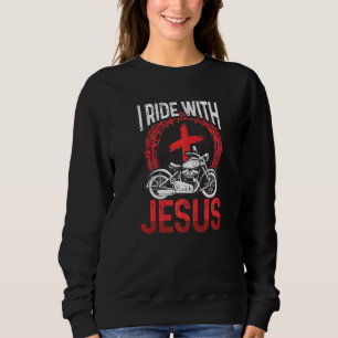 Motorcycle Biker Motorbike Rider I Ride With Jesus Sweatshirt