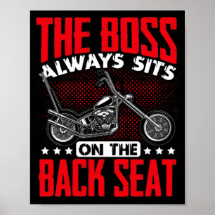 Motorcycle Biker Rider The Boss Always Sits On The Poster