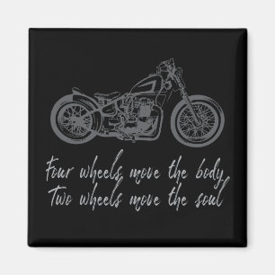 Motorcycle Bikers quote Four Wheels Move the Soul Magnet