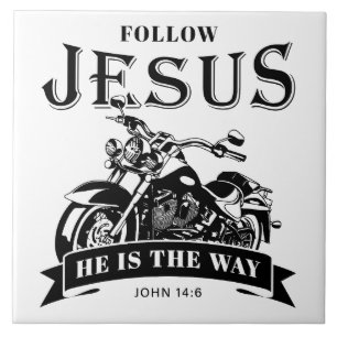 Motorcycle Christian Biker John 14:6 Follow Jesus  Ceramic Tile