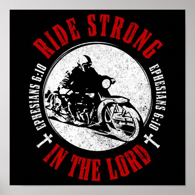 Motorcycle Christian Faith Ride Strong in The Lord Poster (Front)