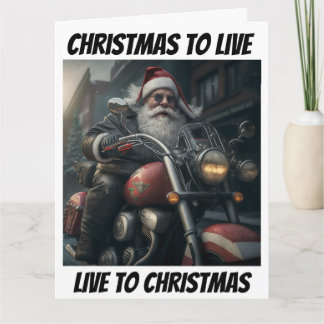 Motorcycle CHRISTMAS TO LIVE funny novelty  Card