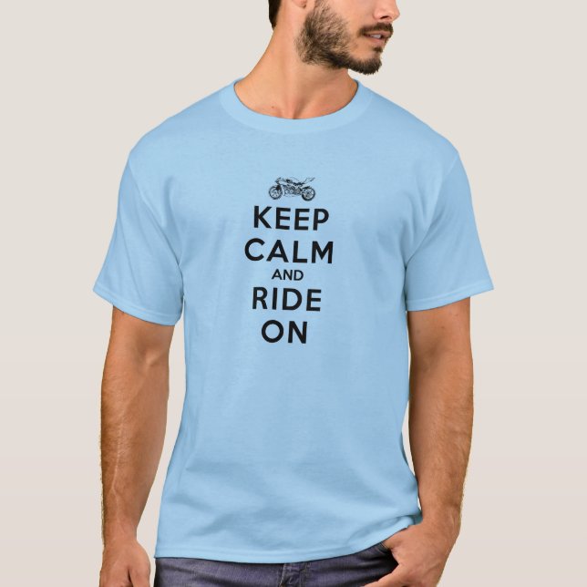 Motorcycle Gear Keep Calm and Ride On T-Shirt (Front)