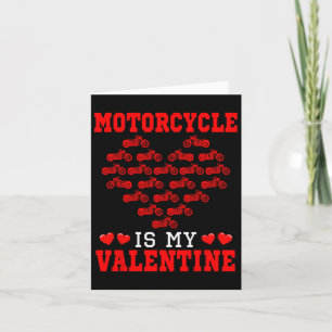 Motorcycle Is My Valentine Driver Team Cute Hearts Card