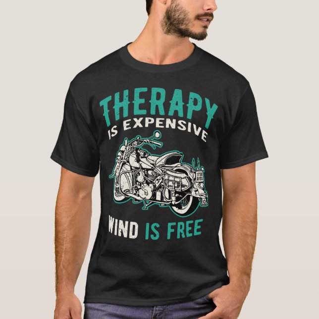 Motorcycle Rider Quotes Funny Biker Design T-Shirt (Front)