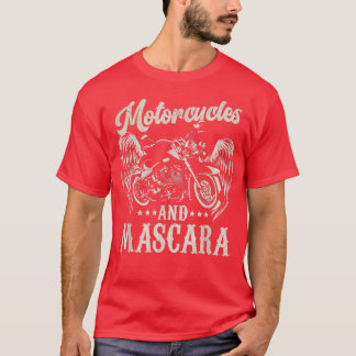 Motorcycles And Mascara Black Art Cute Makeup Moto T-Shirt