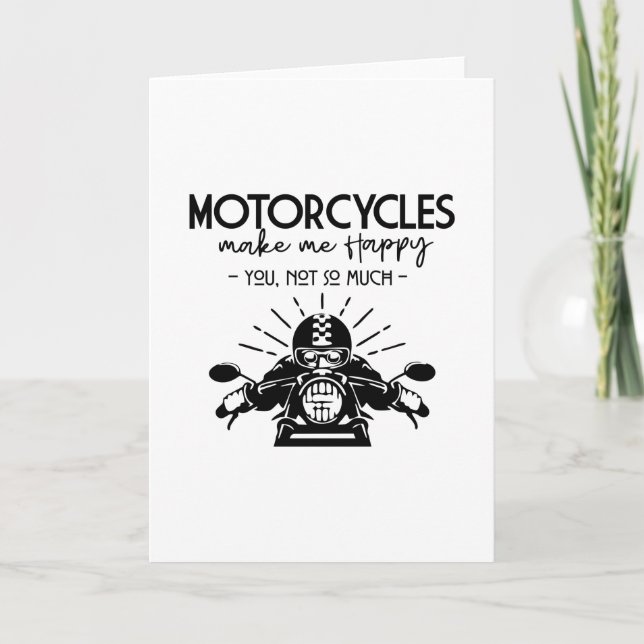 MOTORCYCLES MAKE ME HAPPY CARD (Front)
