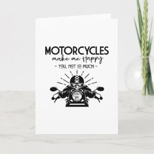 MOTORCYCLES MAKE ME HAPPY CARD