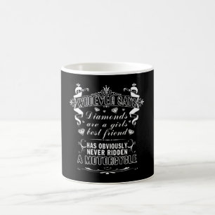 MOTORCYCLES NOT DIAMONDS! COFFEE MUG