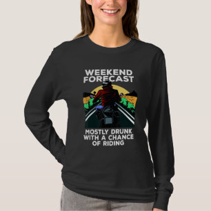 Motorcyclist Weekend Forecast Motorcycle And Beer T-Shirt