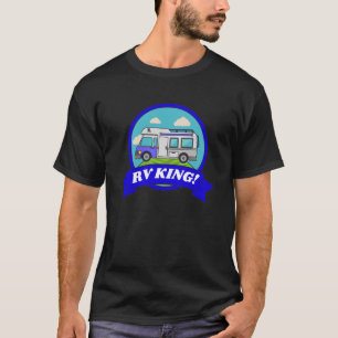 Motorhome Camping Camper Caravan  &  RV King T-Shirt