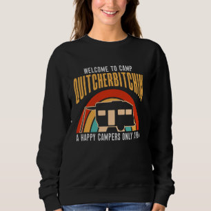 Motorhome Camping Retro Caravan Rv Trailer Welcome Sweatshirt