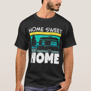 Motorhome Rv Camping Camper Home Sweet Home 2 T-Shirt