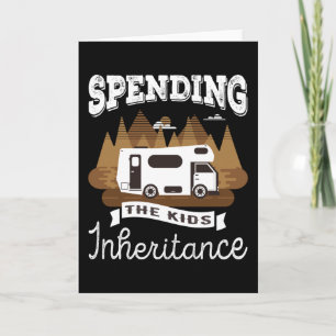 Motorhome Spending the Kids Inheritance Gift Card