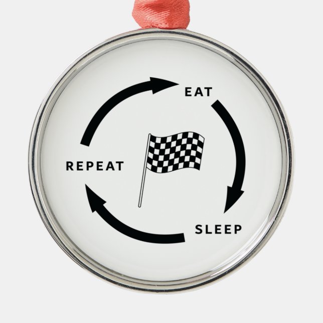 Motorsport Eat Sleep Repeat Sports Fan Saying Metal Ornament (Front)