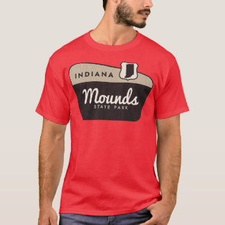Mounds State Park Indiana Welcome Sign T-Shirt