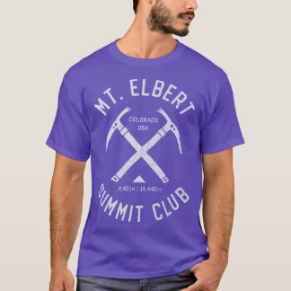 Mount Elbert Summit Club  I climbed Mt Elbert T-Shirt