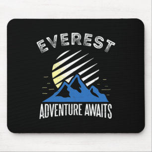 Mount Everest Adventure Awaits Mountain Climbing T Mouse Pad