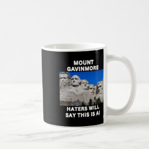 Mount Gavinmore Funny Gavin Newsom Trolling Trump  Coffee Mug