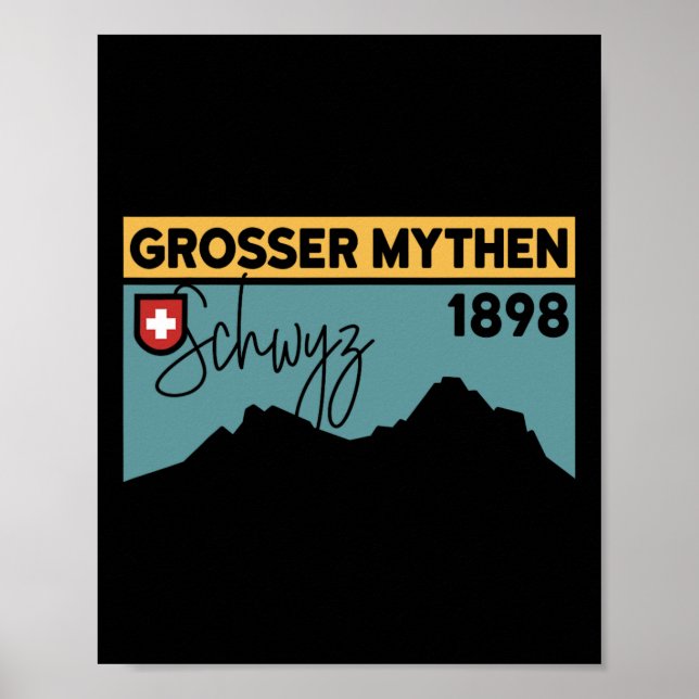 Mount Grosser Mythen Hike Mountain Biking Swiss Hi Poster (Front)