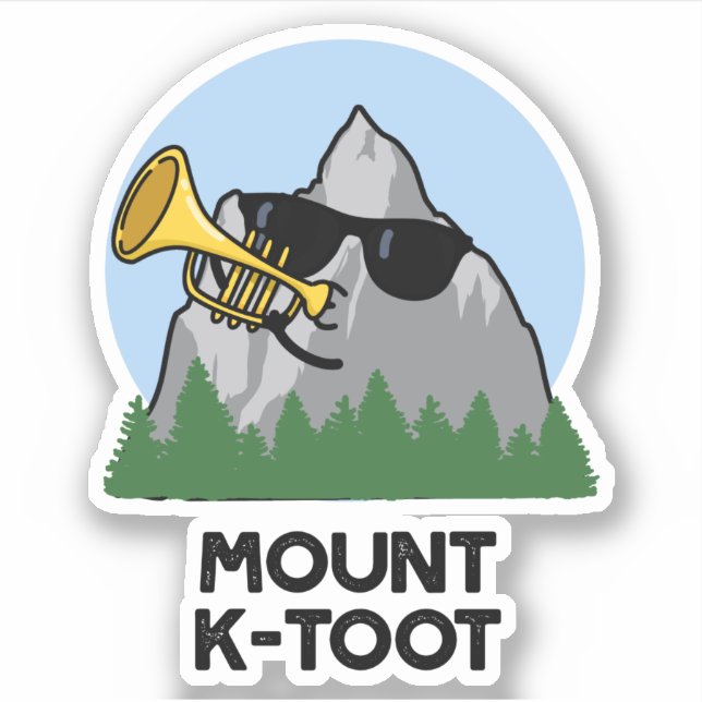 Mount K-Toot Funny Mountain Pun  (Front)