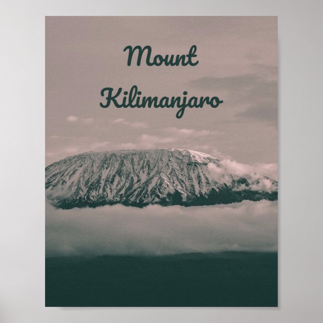 Mount Kilimanjaro Snow Volcano in Tanzania Africa Poster (Front)