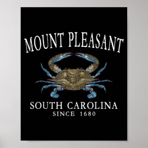 Mount Pleasant South Carolina Crab Since 1680 Poster
