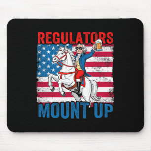 Mount Up Regulators 4th Of July Independent Day Us Mouse Pad