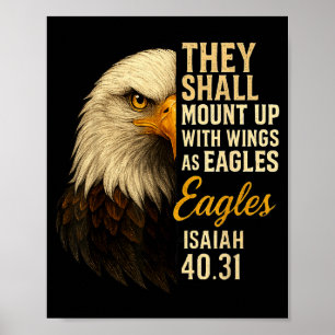 Mount Up Wings As Eagles Isaiah 40_31 Christian Bi Poster