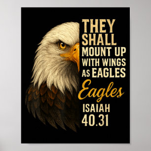 Mount Up Wings As Eagles Isaiah 40_31 Christian Bi Poster