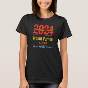 Mount Vernon Illinois IL Total Solar Eclipse 2024 T-Shirt