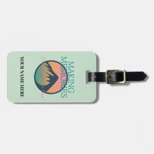 Mountain Adventures, Making Memories, Luggage Tag