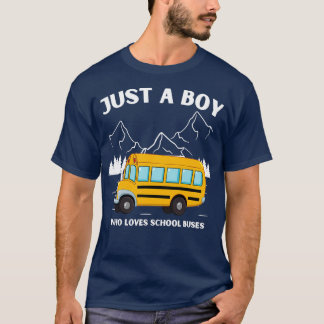 Mountain Art Just a Boy Who Loves School Buses T-Shirt