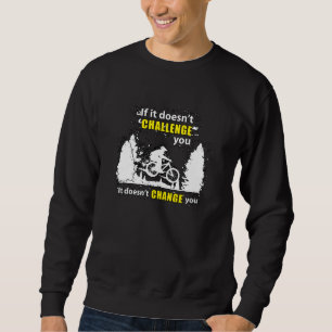 Mountain Bike Biking MTB Bicycle Cycling Gift Idea Sweatshirt