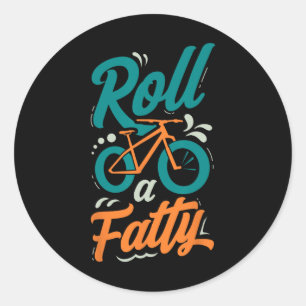 Mountain Bike Biking Roll A Fat Cycling Bicycle Fa Classic Round Sticker
