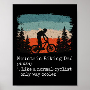 Mountain Bike Dad Funny Cyclist, Biking, Bicycle D Poster