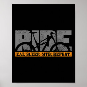 Mountain Bike Eat Sleep Mtb Repeat Mountain Biker Poster