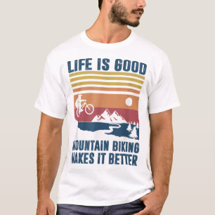 Mountain Bike Gifts For Men Women MTB Makes It Bet T-Shirt