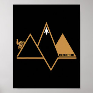 Mountain Bike I'd Bike That Mtb Enduro Biking Moun Poster