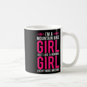 Mountain Bike I'm A Mountain Bike Girl T Shirt Coffee Mug