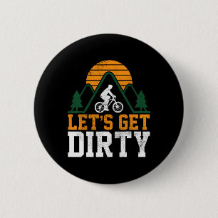 Mountain Bike Let's Get Dirty Mtb Mountain Biker G 6 Cm Round Badge
