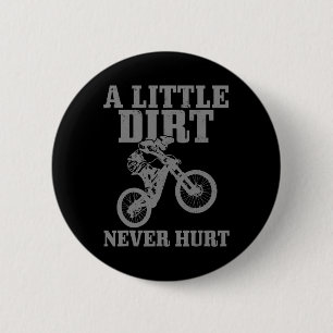 Mountain Bike Little Dirt Never Hurt Downhill Mtb 6 Cm Round Badge