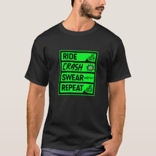 Mountain Bike Ride Crash Swear Repeat Mtb Downhill T-Shirt