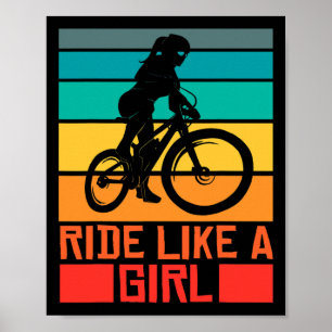 Mountain Bike Ride Like A Girl Mtb Mountainbike Bi Poster